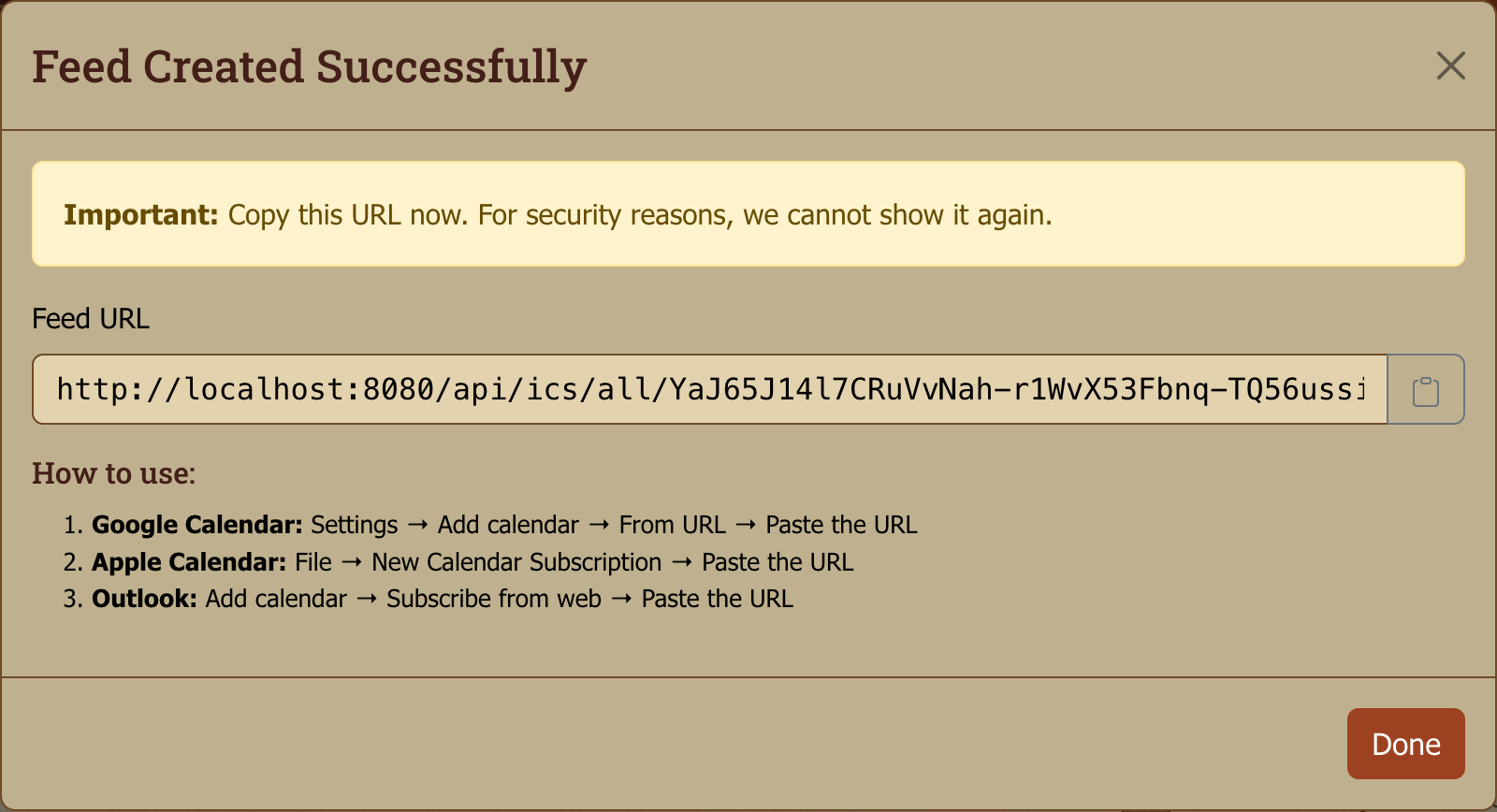 The feed URL is shown once, immediately after creation — copy it then, because the feed list will not show it again.